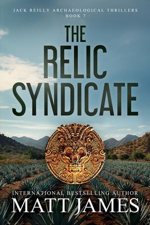 The Relic Syndicate: An Archaeological Thriller (Jack Reilly Book 7) image number 0