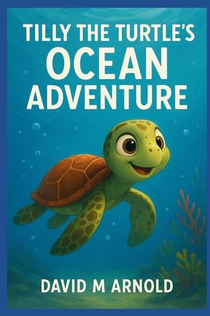 Tilly the Turtle's Ocean Adventure image number 0