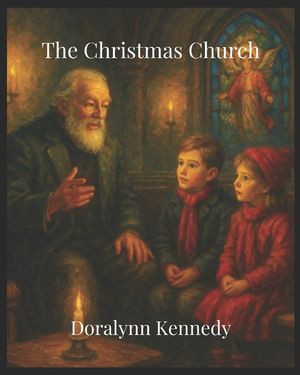 The Christmas Church: A Children's Story of Faith and Angels image number 0