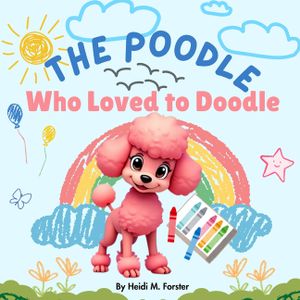 The Poodle Who Loved To Doodle image number 0