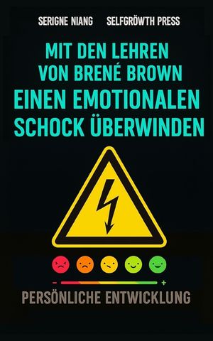 Mit den lehren von Bren&eacute; Brown einen emotionalen schock &uuml;berwinden image number 0