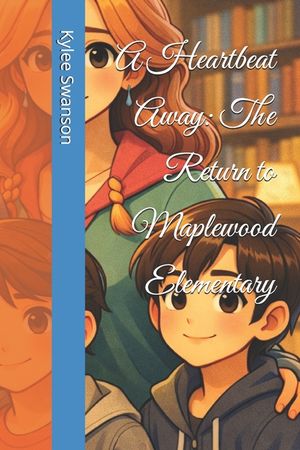 A Heartbeat Away: The Return to Maplewood Elementary image number 0