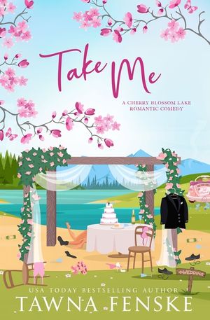 Take Me: A small-town, fake dating, friends-to-lovers romantic comedy image number 0