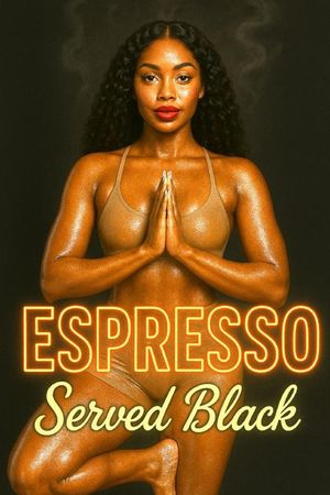 Espresso Served Black: A Steamy Urban Romance of Love, Ambition, and Desire image number 0
