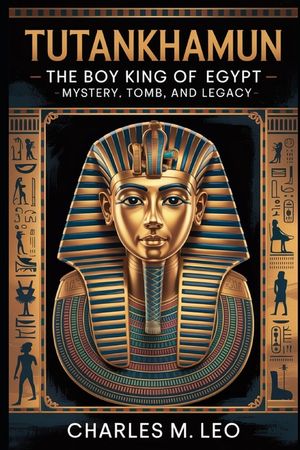 Tutankhamun: The Boy King of Egypt - Mystery, Tomb, and Legacy image number 0