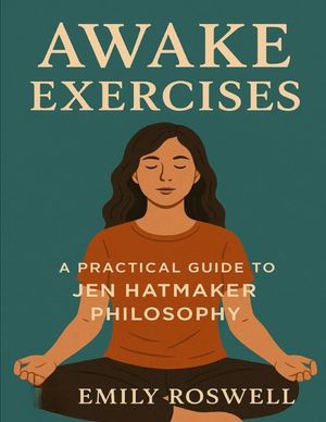 Awake Exercises: A Practical Guide to Jen Hatmaker Philosophy image number 0