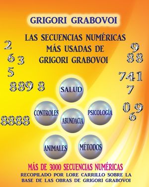 Las Sequencias Num&eacute;ricas M&aacute;s Usadas de Grigori Grabovoi image number 0
