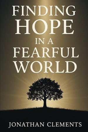 The Future of Faith: From Fear and Death to Life and Unity: By.Jonathan Clements image number 0
