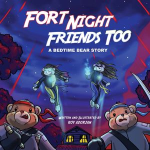 Fort Night Friends Too: A Bedtime Bear Story image number 0