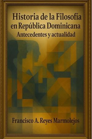 Historia de la filosof&iacute;a en Republica Dominicana: Antecedentes y actualidad image number 0