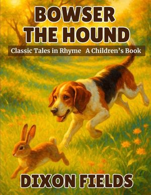 Bowser the Hound: Classic Tales in Rhyme image number 0