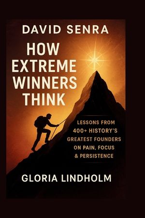 David Senra: How Extreme Winners Think image number 0