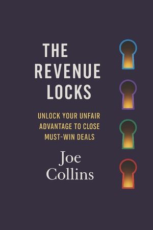 The Revenue Locks: Unlock Your Unfair Advantage to Close Must-Win Deals image number 0