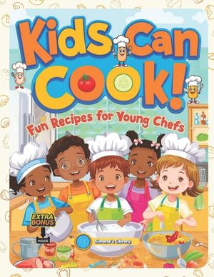 Kids Can Cook!: Fun Recipes for Young Chefs image number 0
