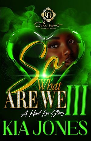 So, What Are We 3?: A Hood Love Story: The Finale image number 0