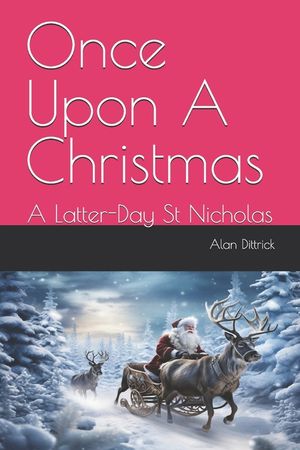 Once Upon A Christmas: A Latter-Day St Nicholas image number 0