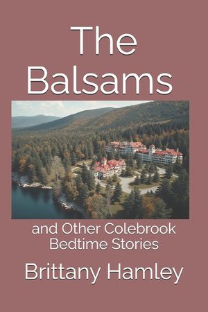 The Balsams and Other Colebrook Bedtime Stories image number 0