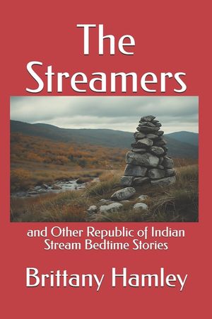 The Streamers and Other Republic of Indian Stream Bedtime Stories image number 0