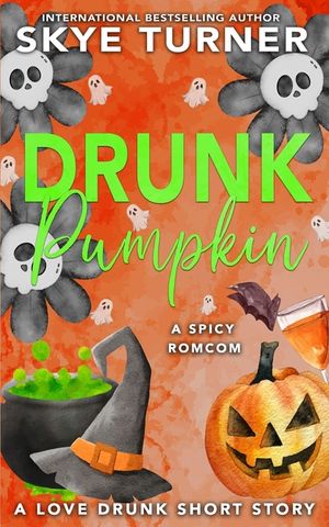 Drunk Pumpkin: A Love Drunk Short Story image number 0