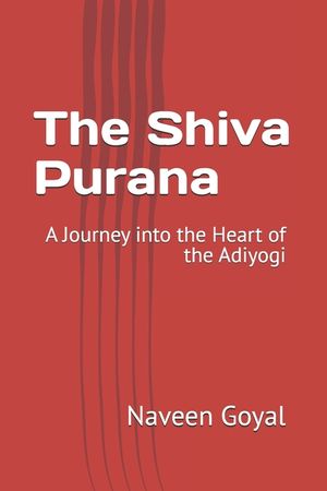 The Shiva Purana: A Journey into the Heart of the Adiyogi image number 0