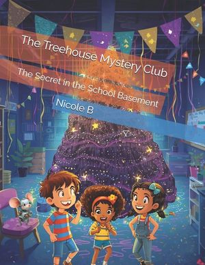 The Treehouse Mystery Club: The Secret in the School Basement image number 0