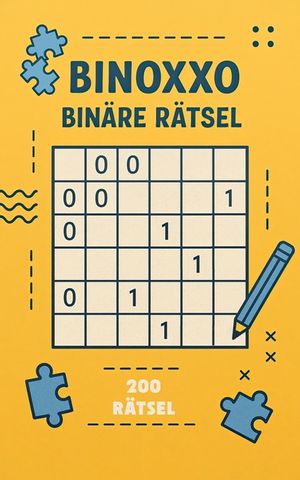 Binoxxo - Bin&auml;re R&auml;tsel: von einfach bis sehr schwer R&auml;tselbuch f&uuml;r Erwachsene 6x6 8x8 10x10 12x12 & 14x14 Knifflige Logikr&auml;tsel zum Knobeln image number 0