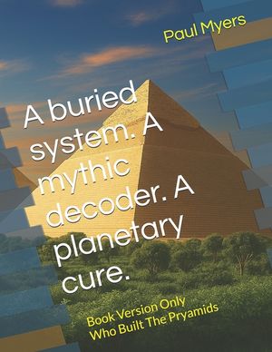 A buried system. A mythic decoder. A planetary cure.: The Restoration Trilogy begins with Moses, the pyramids, and the forensic unraveling of Earth's image number 0
