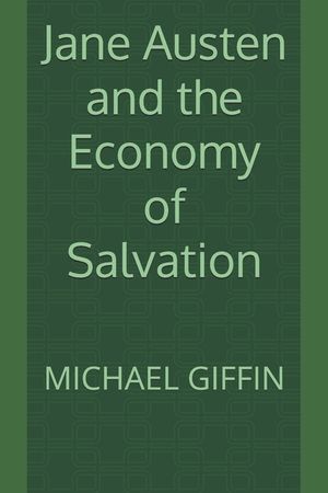 Jane Austen and the Economy of Salvation image number 0