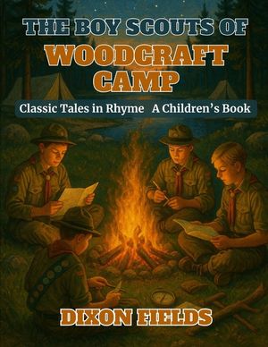 The Boy Scouts of Woodcraft Camp: Classic Tales in Rhyme image number 0