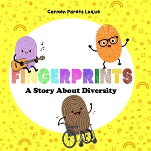 Fingerprints: A Children's Picture Book About Diversity, Respect, and Inclusion image number 0