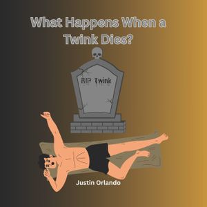 What Happens When a Twink Dies? image number 0