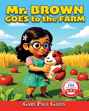 Mr. Brown Goes to the Farm: Featuring Key Fry Sight Words for Kindergarten & Preschool image number 0