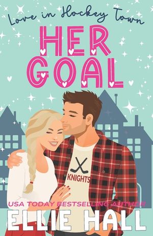 Her Goal: a sweet hockey romcom image number 0