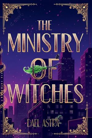 The Ministry of Witches: A Cozy Fantasy Novel image number 0