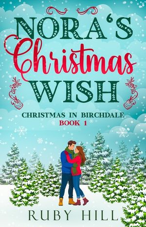 Nora's Christmas Wish: A Sweet Small-Town Romance image number 0