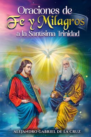 Oraciones de Fe y Milagros a la Sant&iacute;sima Trinidad image number 0