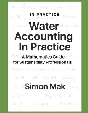 Water Accounting in Practice: A Mathematics Guide for Sustainability Professional image number 0