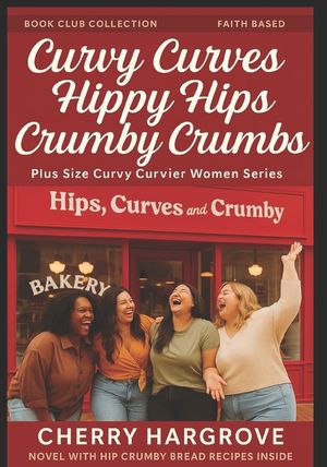 Curvy Curves, Hippy Hips & Crumby Crumbs image number 0