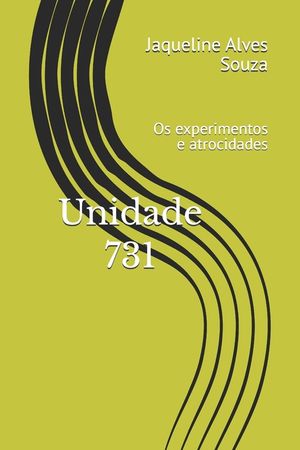 Unidade 731: Os experimentos e atrocidades image number 0