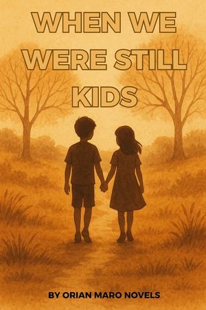 when we were still kids: A Heartfelt Short Story of Love, Loss, and the Echoes of Childhood image number 0