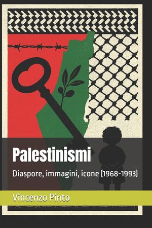 Palestinismi: Diaspore, immagini, icone (1968-1993) image number 0