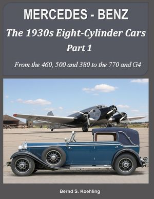 MERCEDES-BENZ The 1930s eight-cylinder cars, part 1: From the 460, 500, 380 to the 770 and G 4 image number 0