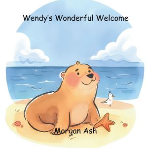 Wendy's Wonderful Welcome: A Rhyming Story About Kindness, Gratitude, and the Magic of "You're Welcome" image number 0
