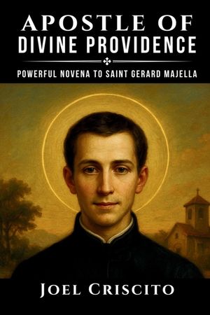 Apostle of Divine Providence: Powerful Novena to Saint Gerard Majella image number 0