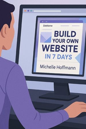 Build A Website in 7 Days: The Artist's Guide to Going Digital image number 0