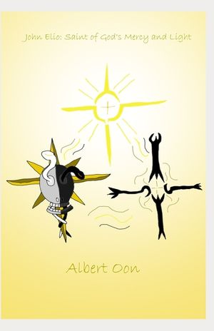 John Elio: Saint of God's Mercy and Light image number 0