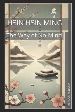 Hsin Hsin Ming: The Way of No-Mind image number 0