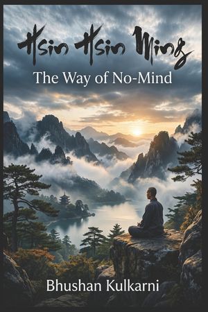 Hsin Hsin Ming: The Way of No-Mind image number 0