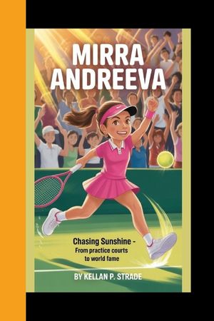 Mirra Andreeva: Chasing Sunshine - From Practice courts to World Fame image number 0