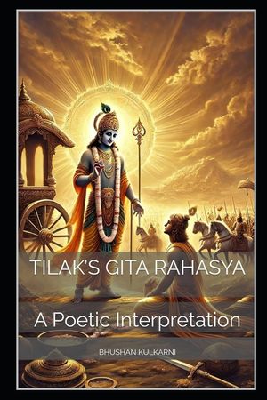 Tilak's Gita Rahasya: A Poetic Interpretation image number 0